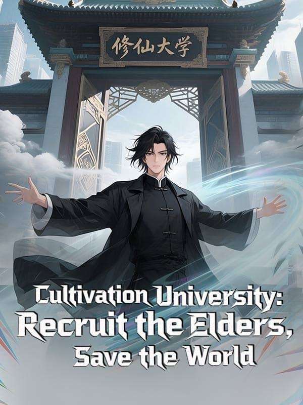 Cultivation University: Recruit The Elders, Save The World - COMICS