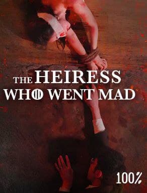 The Heiress Who Went Mad