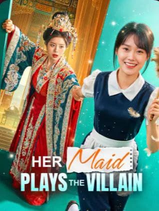 Her Maid Plays the Villain