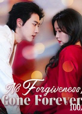 No Forgiveness, Gone Forever