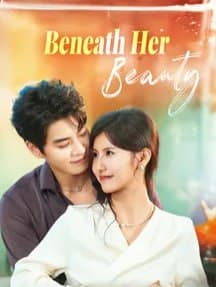 Beneath Her Beauty