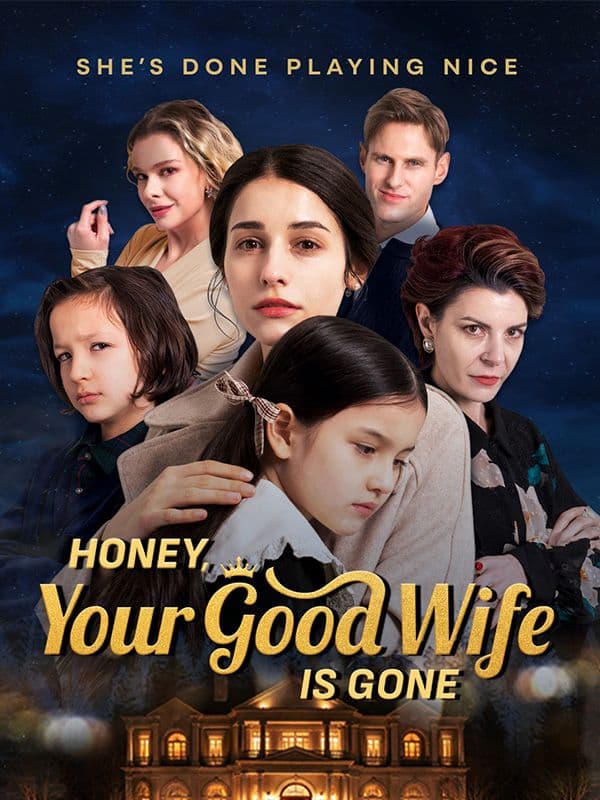 Honey, Your Good Wife Is Gone