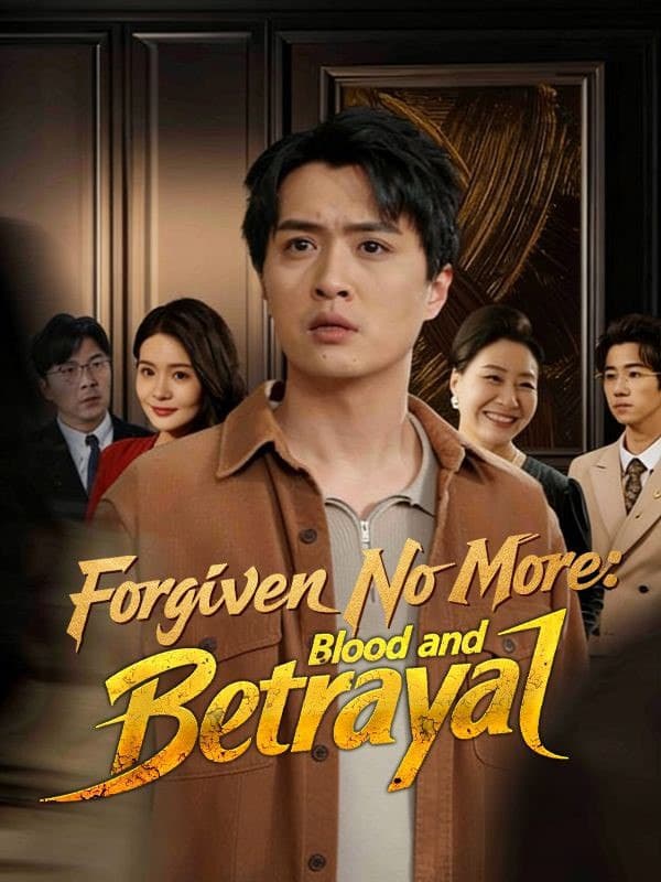 Forgiven No More Blood and Betrayal