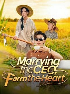 Marrying the CEO, Farm the Heart