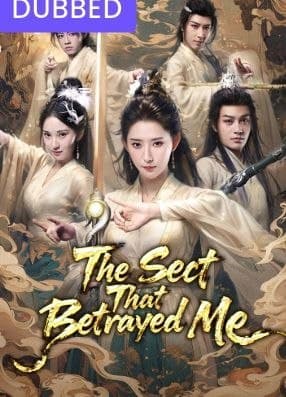 The Sect that Betrayed Me - DUBBED