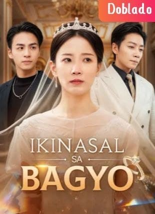 Ikinasal sa Bagyo - TAGALOG