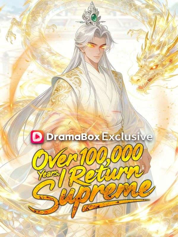 Over 100,000 Years, I Return Supreme - Comics