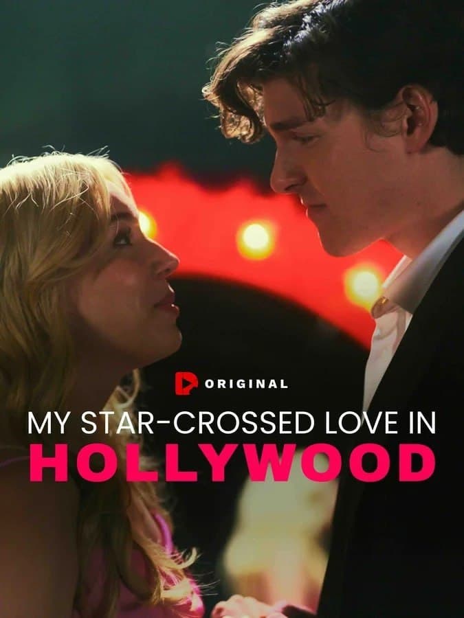 My Star-Crossed Love in Hollywood