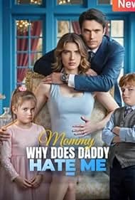 Mommy, Why Does Daddy Hate Me