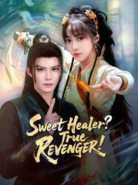 Sweet Healer True REVENGER!