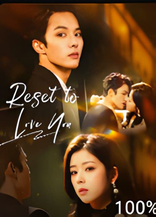 Reset To Love You