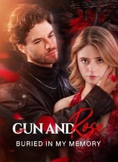 Gun And Rose, Buried In My Memory