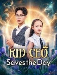 Kid CEO Saves the Day