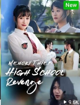 Memory Thief, High School Revenge