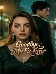 Goodbye, My Ex-Lover
