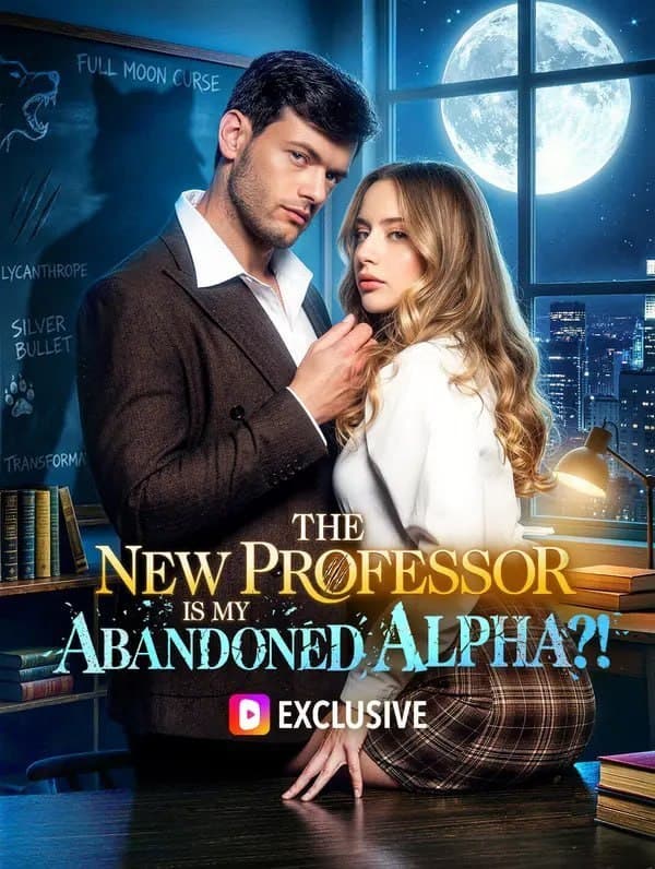 The New Professor Is My Abandoned Alpha