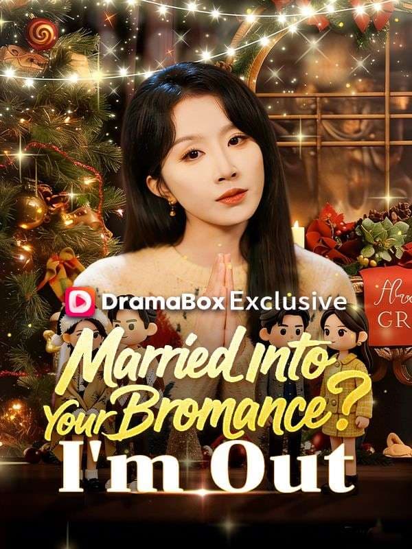 Married Into Your Bromance I'm Out
