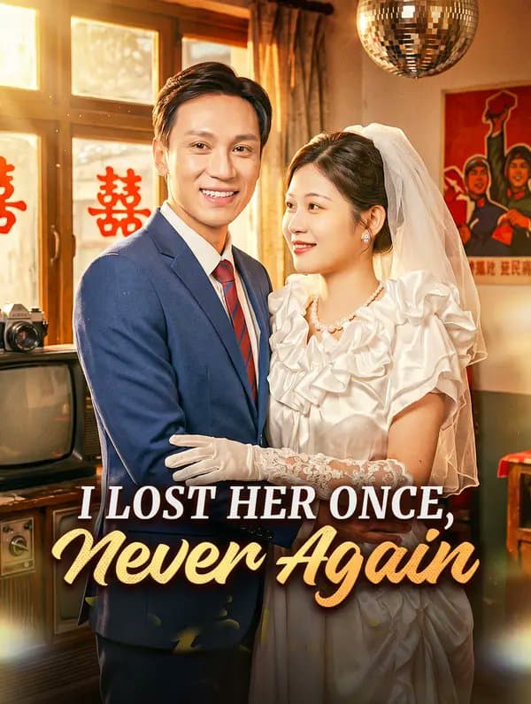 I Lost Her Once Never Again