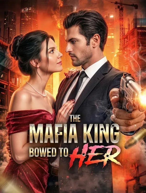 The Mafia King Bowed to Her
