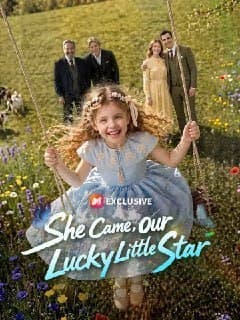 She Came, Our Lucky Little Star