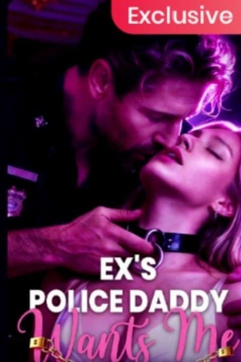 Ex's Police Daddy Wants Me