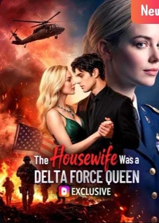The Housewife was a Delta Force Queen