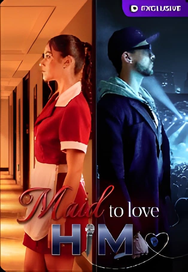 Maid to Love Him