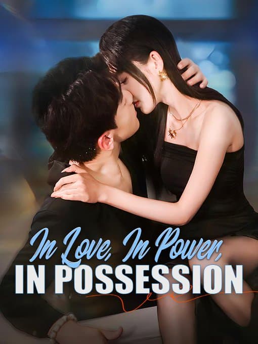 In Love In Power In Possession