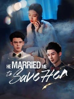 He Married Me to Save Them