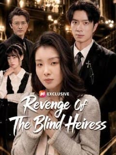 Revenge Of The Blind Heiress