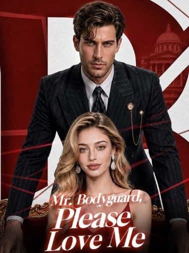 Mr. Bodyguard, Please Love Me