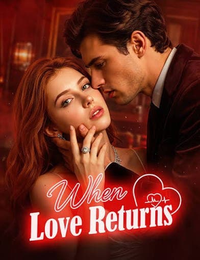 When Love Returns