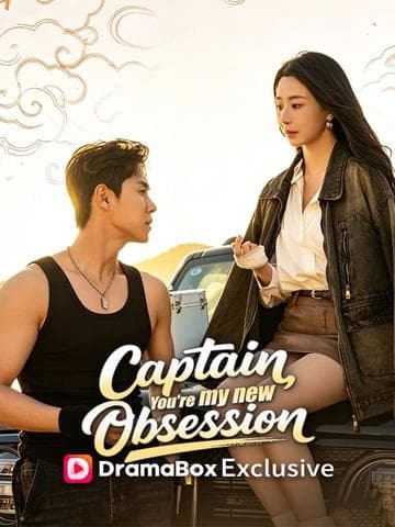 Captain You're My New Obsession