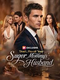 Don't Piss off Your Sugar Mommy's Husband