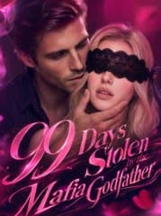 99 Days Stolen by the Mafia Godfather