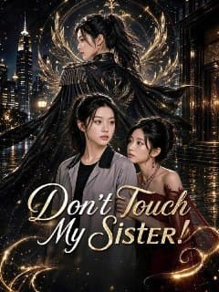 Don't Touch My Sister!