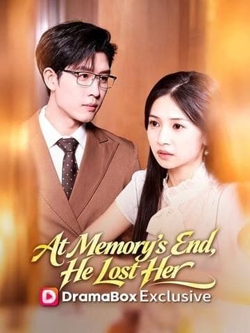 At Memory's End He Lost Her