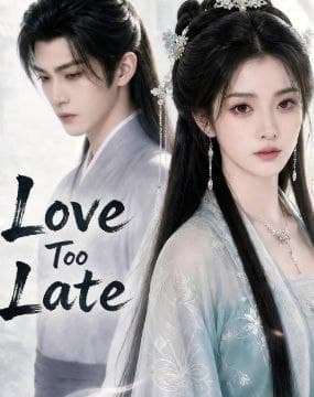 Love too Late