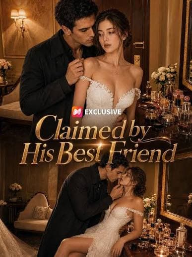 Claimed by His Best Friend