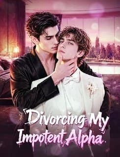 Divorcing My Impotent Alpha BL