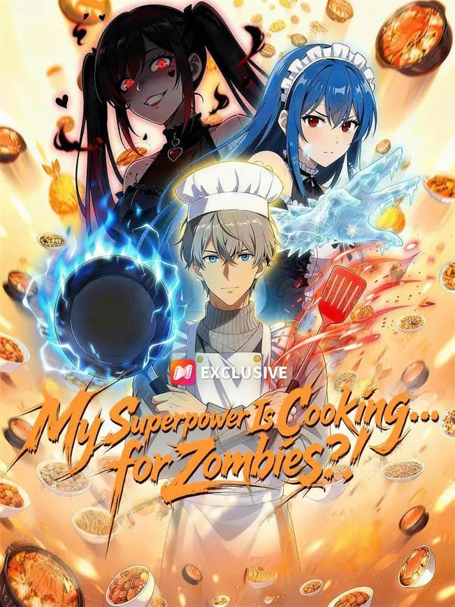 My Superpower Is Cooking For Zombies