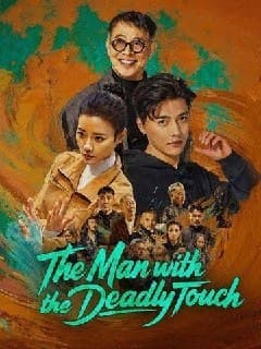 The Man with the Deadly Touch