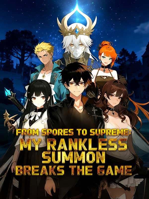 From Spores To Supreme: My Rankless Summon Breaks The Game