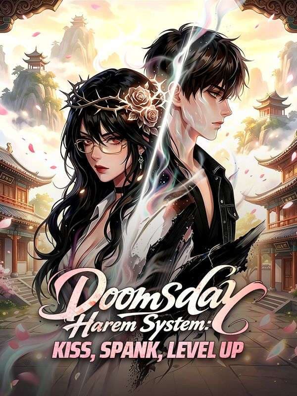Doomsday Harem System- Kiss, Spank, Level Up