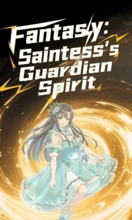 Fantasy: Saintess's Guardian Spirit