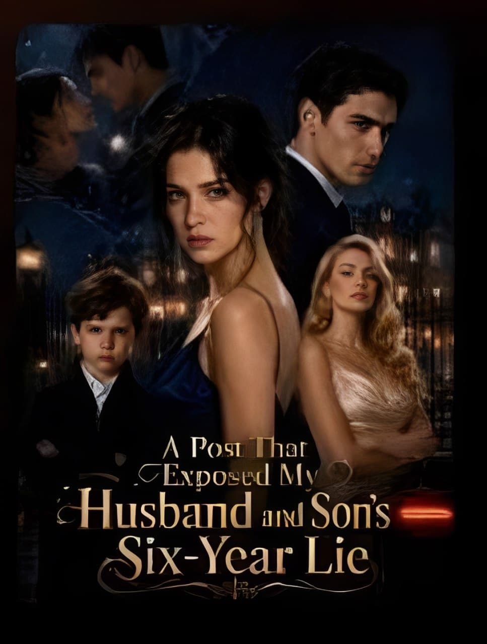 A Post That Exposed My Husband and Son's Six - Year Lie