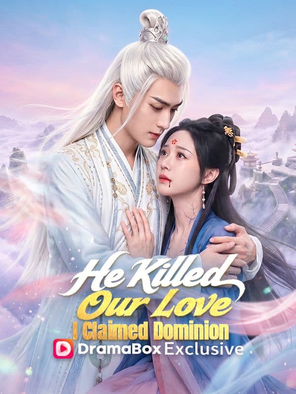 He Killed Our Love, I Claimed Dominion (DUBBED)