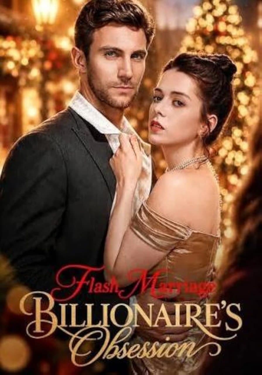 Flash Marriage Billionaire's Obsession