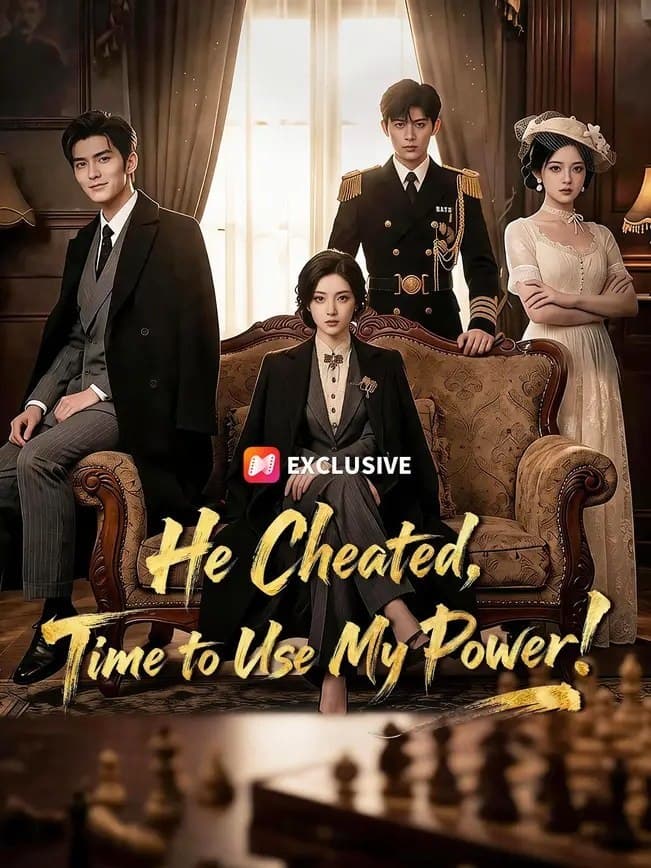 He Cheated, Time to Use My Power!