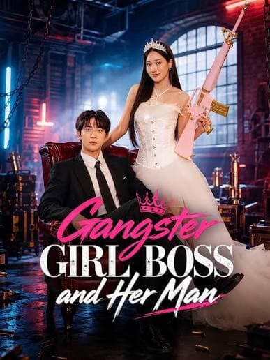 Gangster Girl Boss and Her Man